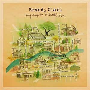輸入盤 BRANDY CLARK / BIG DAY IN A SMALL TOWN [CD]