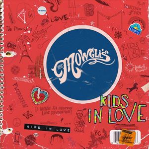 輸入盤 MOWGLI’S / KIDS IN LOVE 