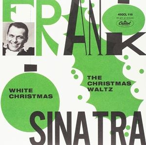 輸入盤 FRANK SINATRA / WHITE CHRISTMAS ／ THE CHRISTMAS WALTZ [7inch]