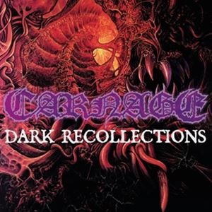 輸入盤 CARNAGE / DARK RECOLLECTIONS CD