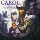 TM NETWORK / CAROL -A DAY IN A GIRL’S LIFE 1991-（Blu-specCD2） [CD]