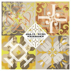 PERSONZ / 40th FLOWERS [CD]