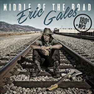 Blues - 輸入盤 ERIC GALES / MIDDLE OF THE ROAD [LP]