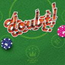 SCAFULL KING / doubt! [CD]