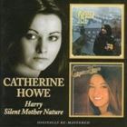 輸入盤 CATHERINE HOWE / HARRY／SILENT MOTHER NATURE [2CD]