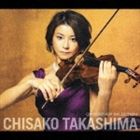 高嶋ちさ子（vn） / 高嶋ちさ子クロスオーバー・セレ