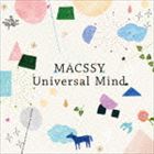 MACSSY / Universal Mind [CD]