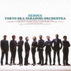 東京スカパラダイスオーケストラ / HEROES [CD]