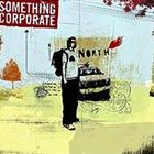 ͢���� SOMETHING CORPORATE / NORTH [CD]