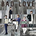 AAA / BAD LOVE（CD＋DVD） 