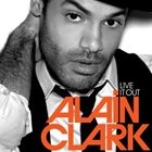 輸入盤 ALAIN CLARK / LIVE IT OUT （INTN’L VERSION） [CD]