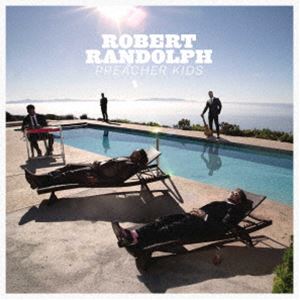 ロバート・ランドルフ / プリーチャー・キッズ（Blu-specCD2） [CD]