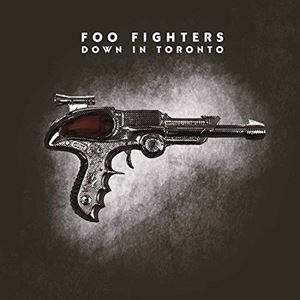 輸入盤 FOO FIGHTERS / DOWN IN TORONTO [2LP]