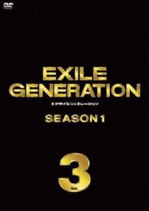 EXILE GENERATION SEASON1 Vol.3 [DVD]