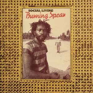 A BURNING SPEAR / SOCIAL LIVING ^ LIVING DUB [CD]