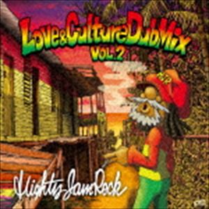 MIGHTY JAM ROCK（MIX） / SOUND BACTERIA ”LOVE ＆ CULTURE DUB MIX VOL.2” [CD]