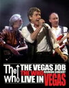 輸入盤 WHO / VEGAS JOB ： REUNION CONCERT LIVE IN VEGAS [DVD]