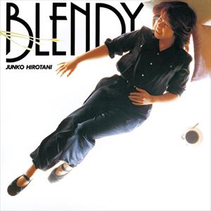 広谷順子 / Blendy（UHQCD） [CD]