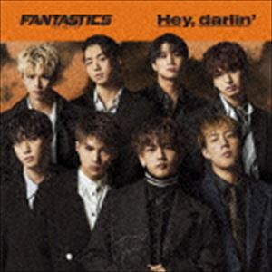 FANTASTICS from EXILE TRIBE / Hey， darlin’（CD＋DVD） [CD]