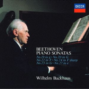 ヴィルヘルム・バックハウス（p） / ベートーヴェン：ピアノ・ソナタ第19番・第20番・第22番・第24番・第25番・第27番（SHM-CD） [CD]