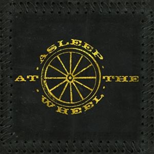輸入盤 ASLEEP AT THE WHEEL / HALF A HUNDRED YEARS CD