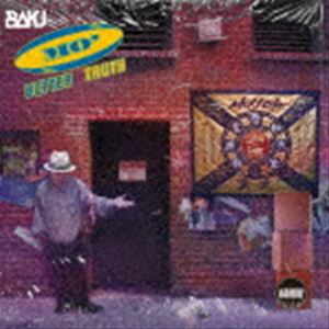 BAKU / MO’ BETTER TRUTH [CD]