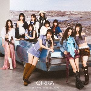 CIRRA / one-way runway／Always（初回生産限定盤／CD＋Blu-ray） [CD]