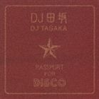 DJ TASAKA / PASSPORT FOR DISCO [CD]