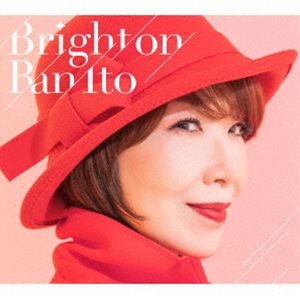 伊藤蘭 / Bright on（初回生産限定盤／Blu-specCD2＋Blu-ray） [CD]