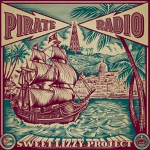 輸入盤 SWEET LIZZY PROJECT / PIRATE RADIO [CD]