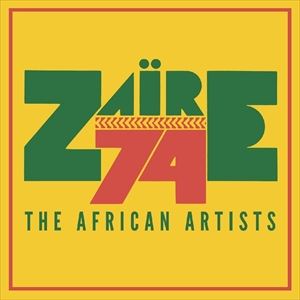 輸入盤 VARIOUS / ZAIRE 74 ： THE AFRICAN ARTISTS [2CD]