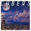 CUBERS / ۥޥ󥹡̾ס [CD]