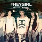 Kaleido Knight / ヘイガール（E Type） [CD]