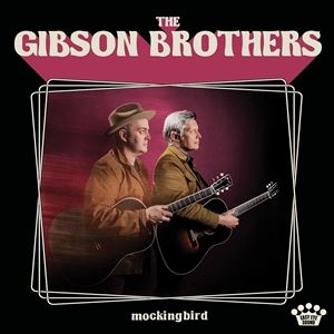 Artist Name: K - 輸入盤 GIBSON BROTHERS / MOCKINGBIRD [CD]