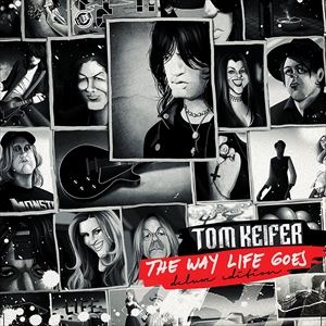 輸入盤 TOM KEIFER / WAY LIFE GOES （DLX） 