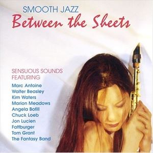 ͢ VARIOUS / SMOOTH JAZZBETWEEN THE SHEETS [CD]