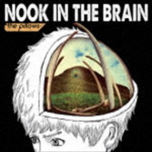 ザ・ピロウズ / NOOK IN THE BRAIN（通常盤） [CD]