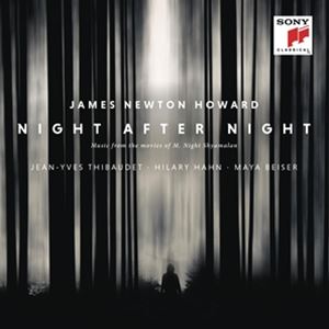 輸入盤 JAMES NEWTON HOWARD ／ JEAN-YVES THIBAUDET / NIGHT AFTER NIGHT （MUSIC FROM THE MOVIES OF M. NIGHT SHYAMALAN） [CD]