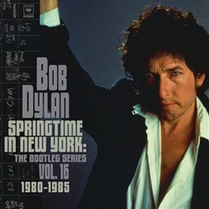 輸入盤 BOB DYLAN / SPRINGTIME IN NEW YORK ： BOOTLEG SERIES VOL.16 （1980-1985） [2CD]