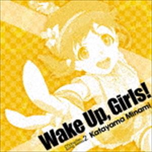 カタヤマミナミシーブイタナカミナミ ウェイク アップ ガールズ キャラクター ソング シリーズ2 カタヤマミナミ詳しい納期他、ご注文時はお支払・送料・返品のページをご確認ください発売日2016/9/28関連キーワード：WUG片山実波（CV.田中美海） / Wake Up，Girls! Character song series2 片山実波ウェイク アップ ガールズ キャラクター ソング シリーズ2 カタヤマミナミ ジャンル アニメ・ゲーム国内アニメ音楽 関連キーワード 片山実波（CV.田中美海）待望のWake　Up，　Girls！キャラクターソングシリーズ第2弾が発売決定！本作は、片山実波（CV：田中美海）の楽曲を収録。　（C）RS収録曲目11.それいけオトメ(3:39)2.HIGAWARI PRINCESS ＜PRINCESS Minami ver.＞(4:42)3.それいけオトメ ＜Instrumental＞(3:39)関連商品セット販売はコチラ 種別 CD JAN 4562475271331 収録時間 12分01秒 組枚数 1 製作年 2016 販売元 エイベックス・ピクチャーズ登録日2016/07/08