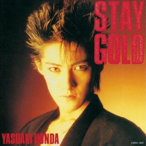 本田恭章 / ステイ・ゴールド [CD]