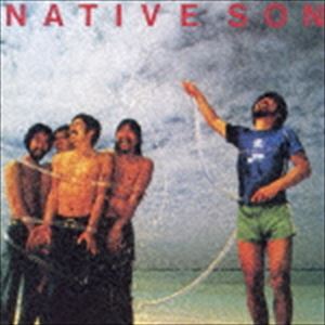 NATIVE SON / �ͥ��ƥ��֡�����ʴ������������ס�UHQCD�� [CD]