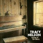 トレイシー・ネルソン / ヴィクティム・オブ・ザ・ブルース [CD]