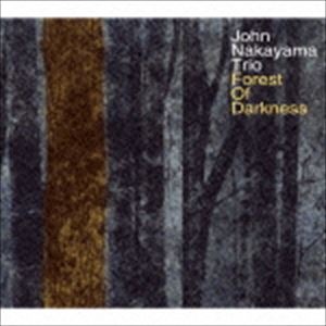 John Nakayama Trio / Forest of Darkness [CD]