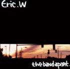 Rakuten - the band apart / Eric . W [CD]