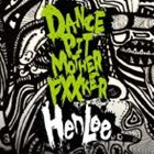HenLee / Dance Pit Mother Fucker!! [CD]