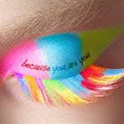 Aqua Timez / because you are you（通常盤） [CD]
