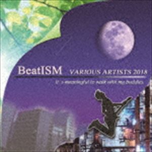 ヲトシグレ・Theクラウドエンプティーズ・MOSTCRANKS / BeatISM VARIOUS ARTISTS 2018 [CD]