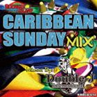 CARIBBEAN SUNDAY MIX vol.5 mixed by DOUBLE-J International [CD]
