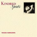 堀澤麻衣子 / Kindred Spirits -かけがえのないもの-（通常盤） [CD]